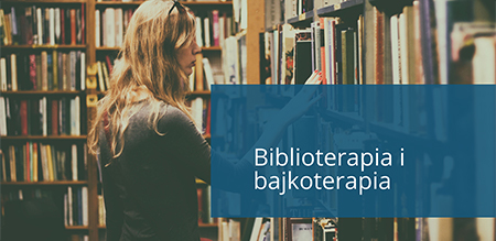 Biblioterapia i bajkoterapia