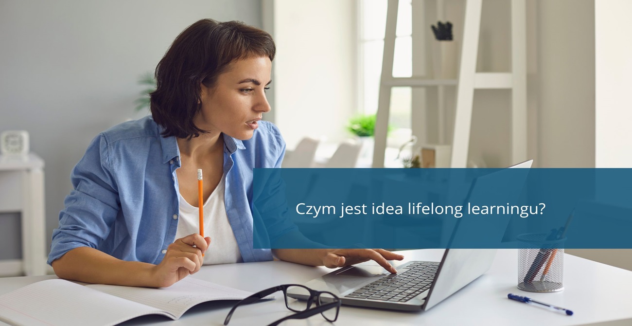 Czym jest idea lifelong learningu?